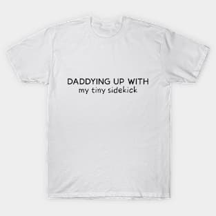 Dad and the sidekick T-Shirt